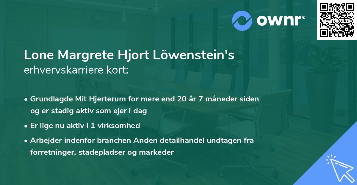 Lone Margrete Hjort Löwenstein's erhvervskarriere kort