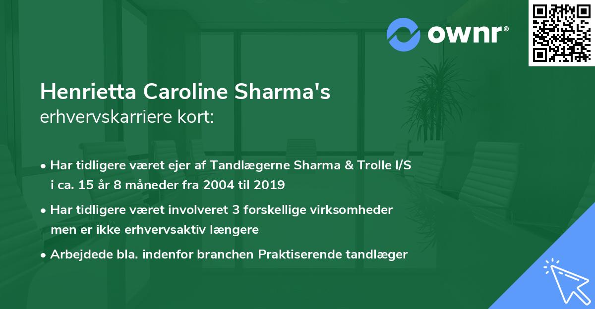 Henrietta Caroline Sharma's erhvervskarriere kort