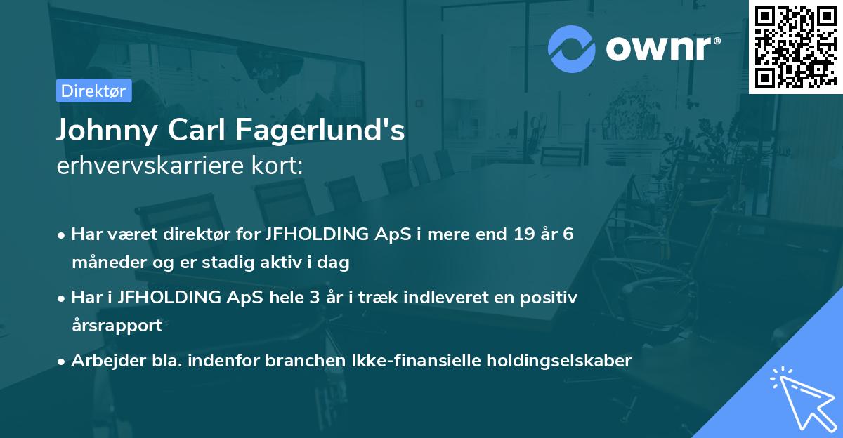 Johnny Carl Fagerlund's erhvervskarriere kort