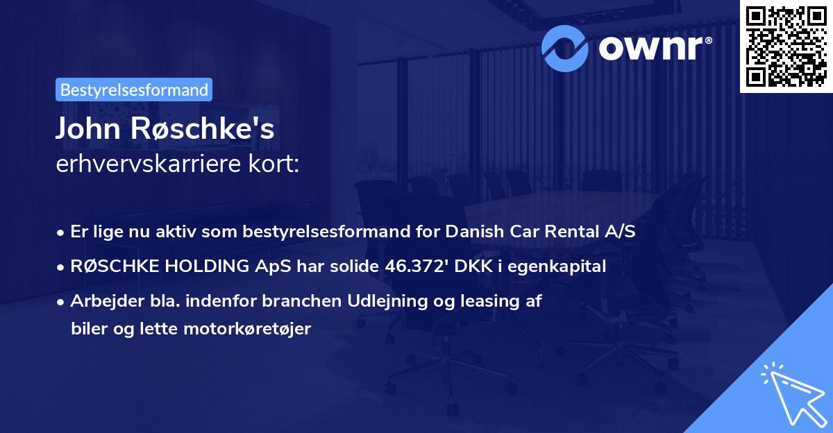 John Røschke's erhvervskarriere kort