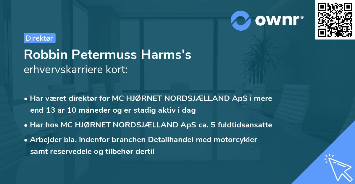 Robbin Petermuss Harms's erhvervskarriere kort