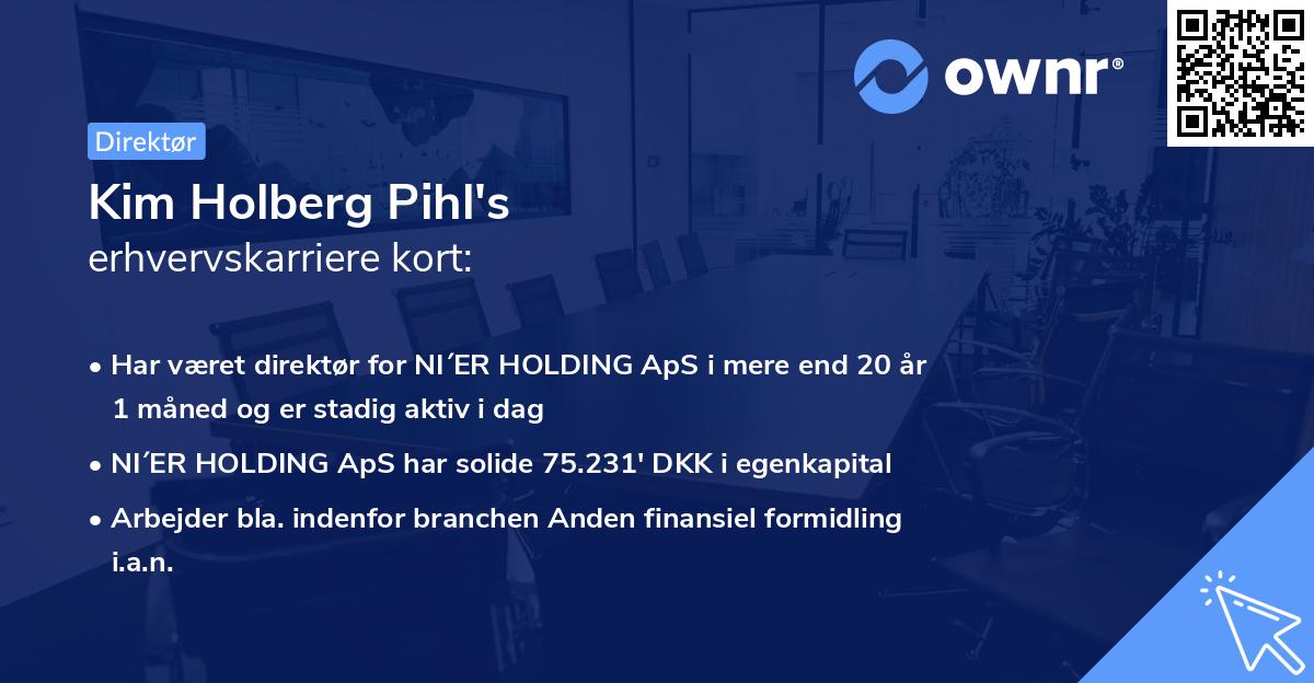 Kim Holberg Pihl's erhvervskarriere kort