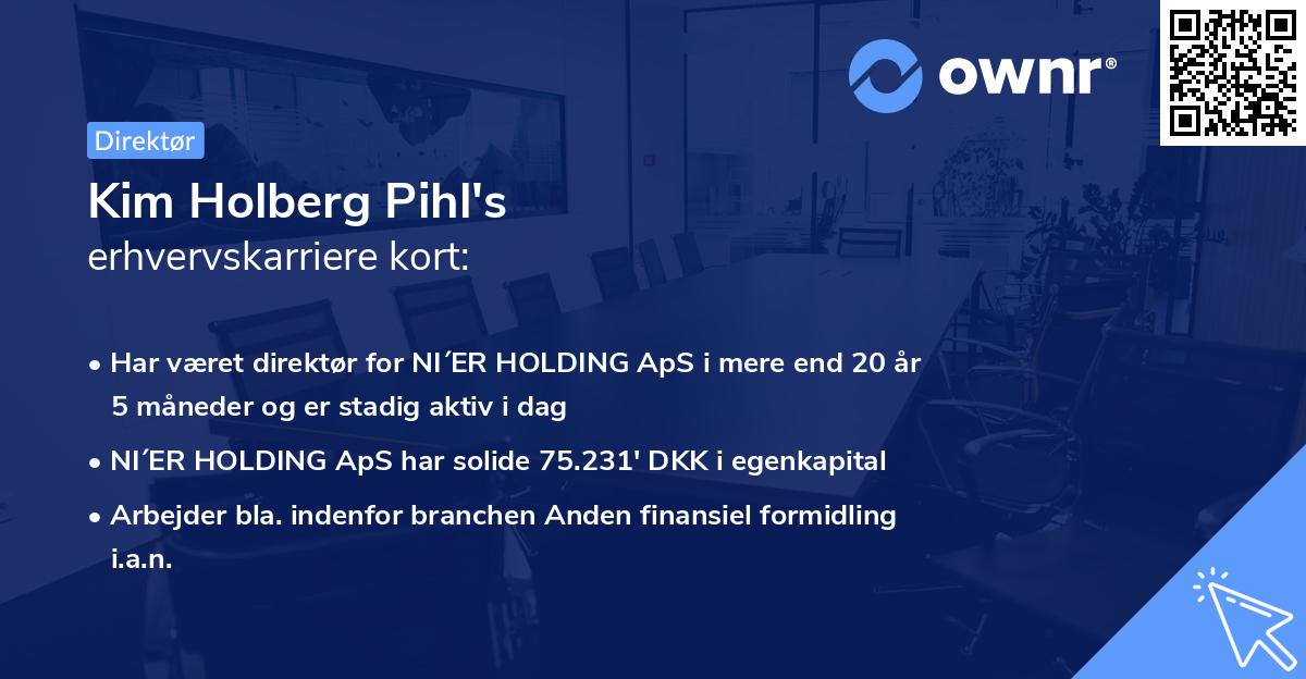 Kim Holberg Pihl's erhvervskarriere kort