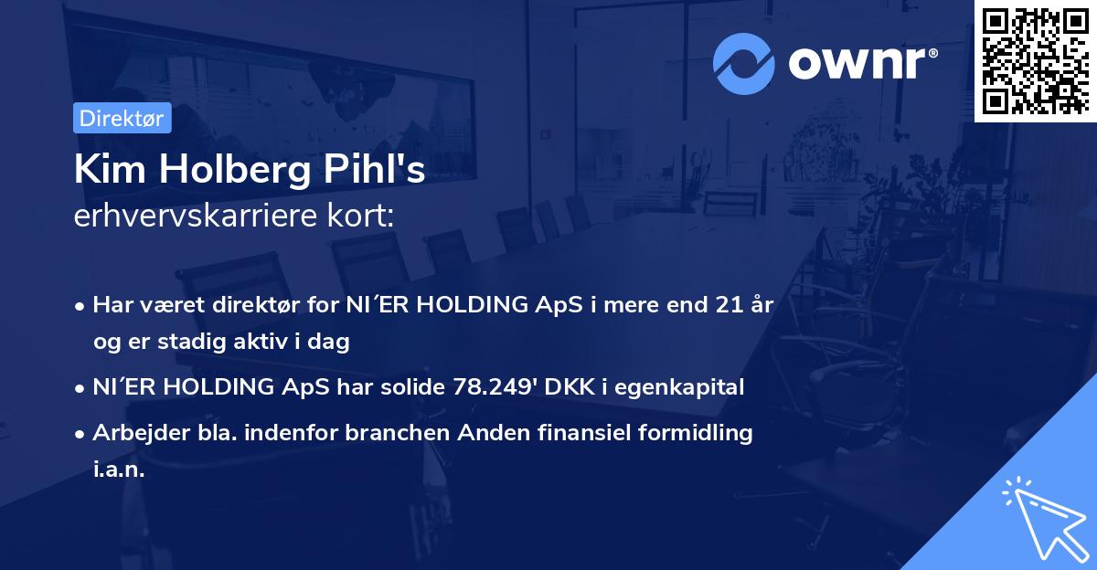 Kim Holberg Pihl's erhvervskarriere kort