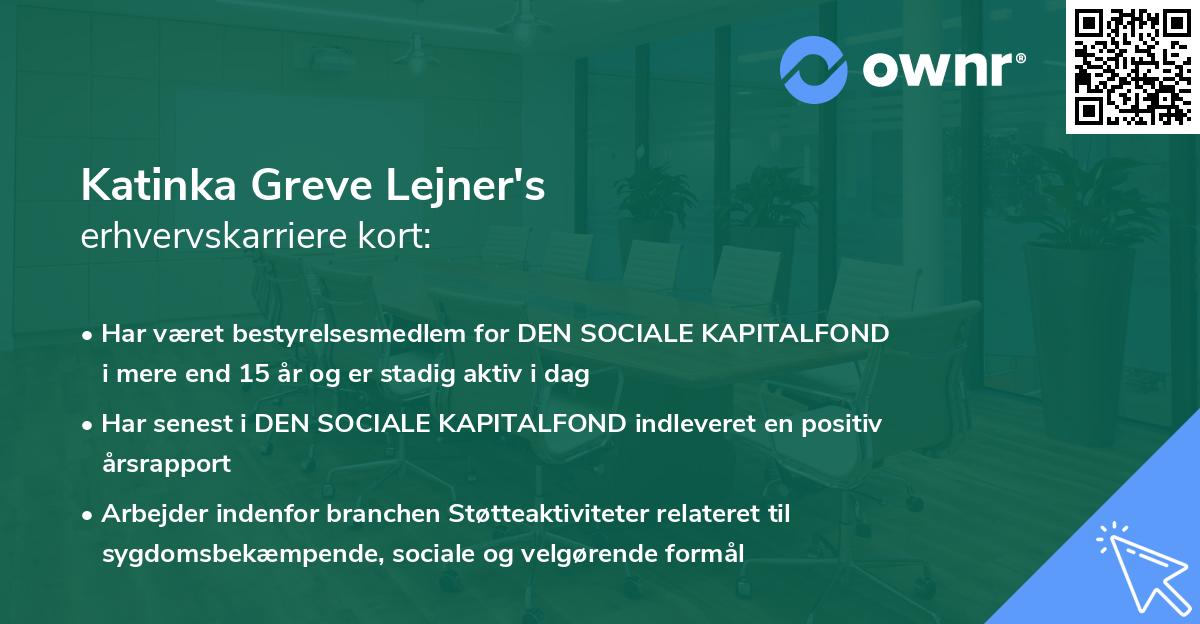 Katinka Greve Lejner's erhvervskarriere kort