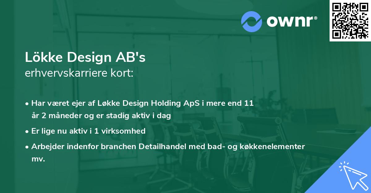 Lökke Design AB's erhvervskarriere kort