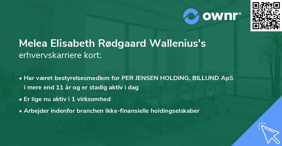 Melea Elisabeth Rødgaard Wallenius's erhvervskarriere kort