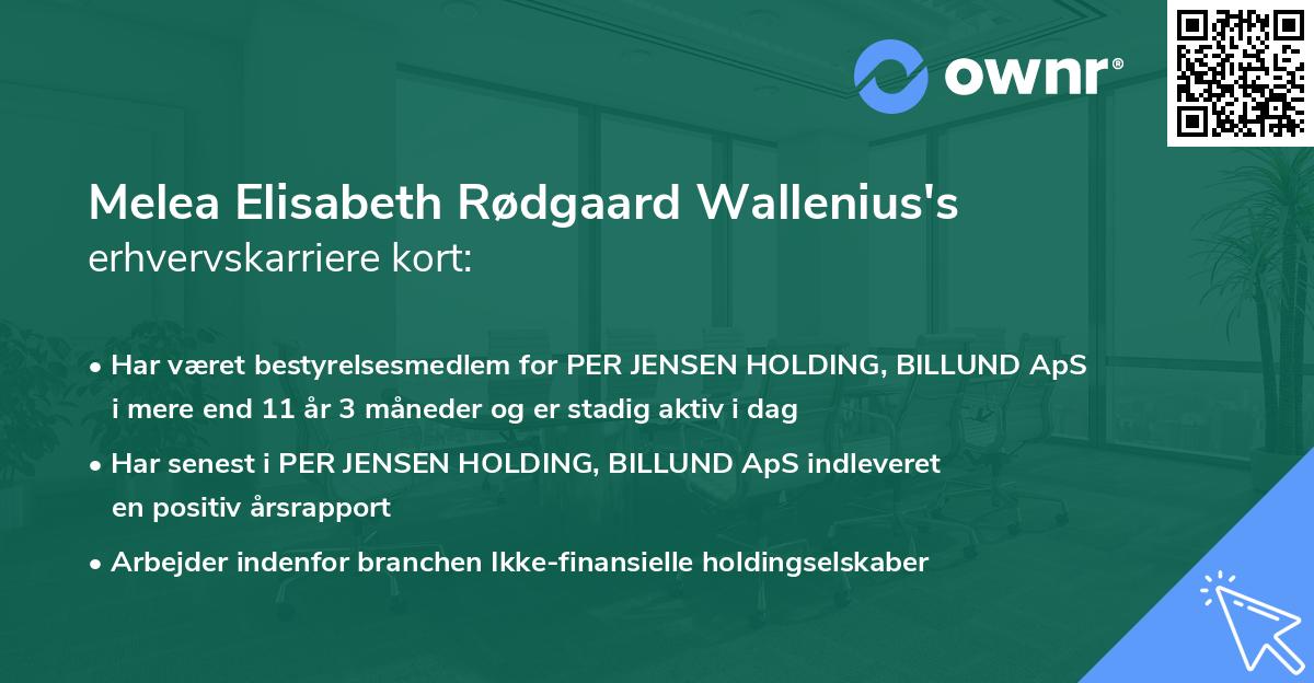 Melea Elisabeth Rødgaard Wallenius's erhvervskarriere kort