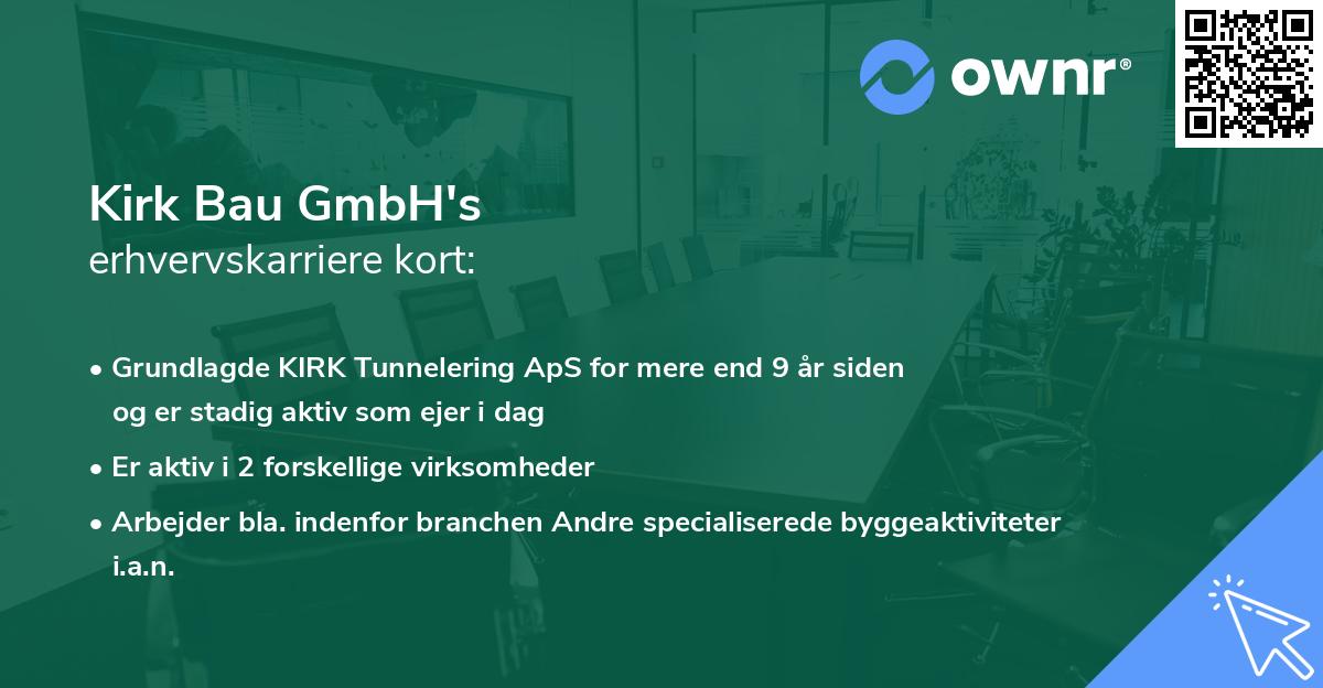 Kirk Bau GmbH's erhvervskarriere kort