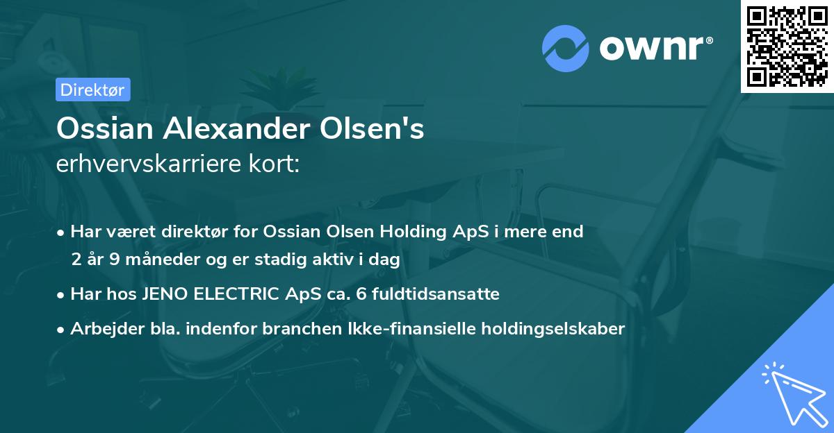 Ossian Alexander Olsen's erhvervskarriere kort