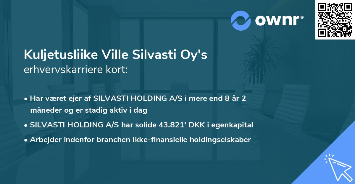 Kuljetusliike Ville Silvasti Oy's erhvervskarriere kort