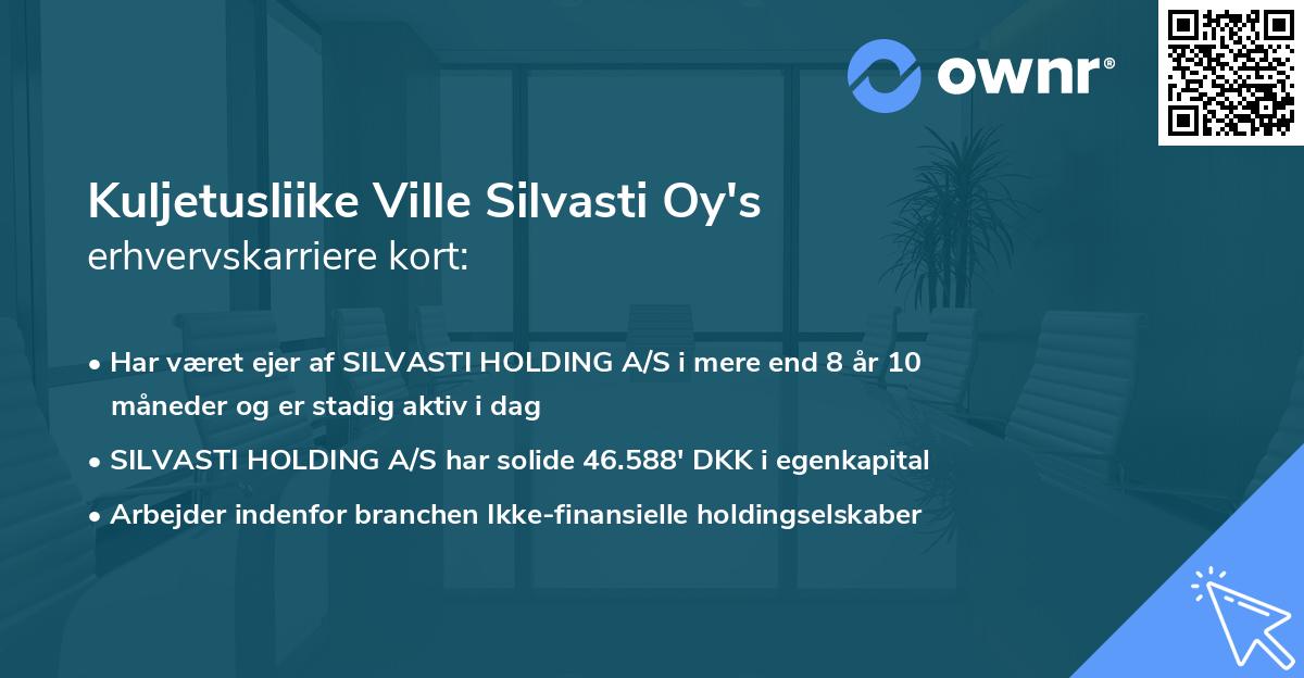 Kuljetusliike Ville Silvasti Oy's erhvervskarriere kort