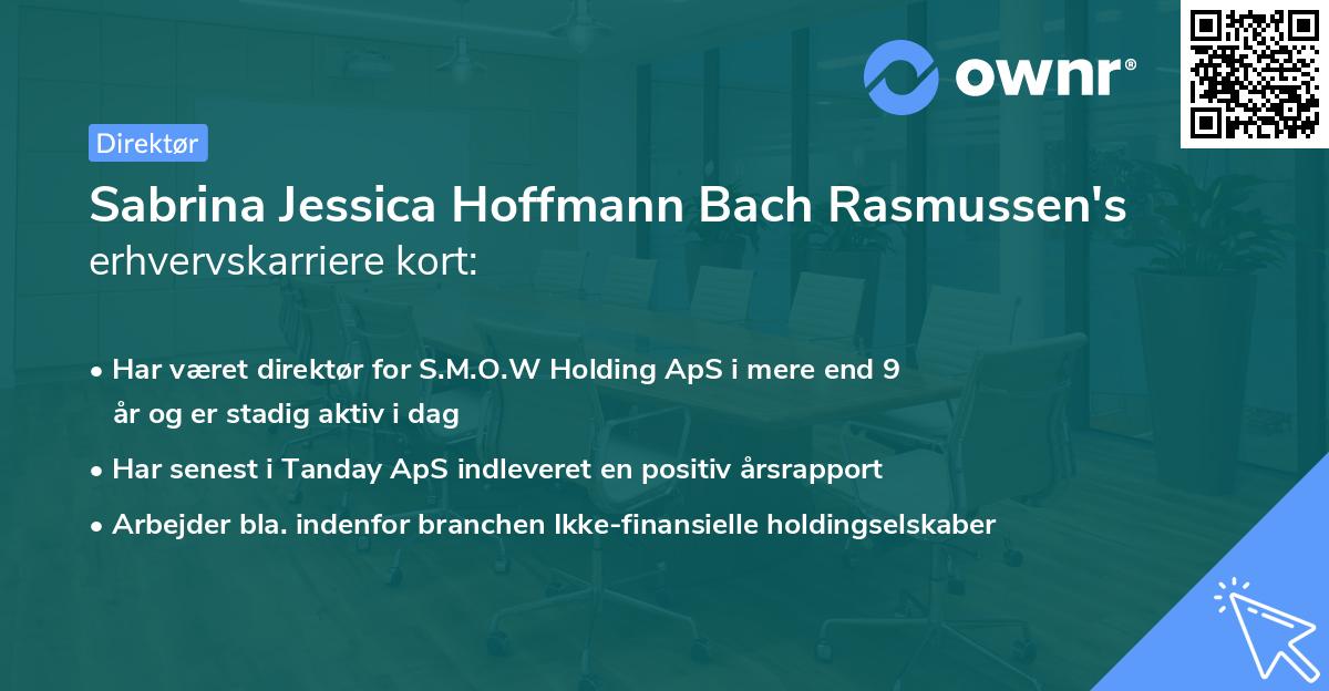 Sabrina Jessica Hoffmann Bach Rasmussen's erhvervskarriere kort