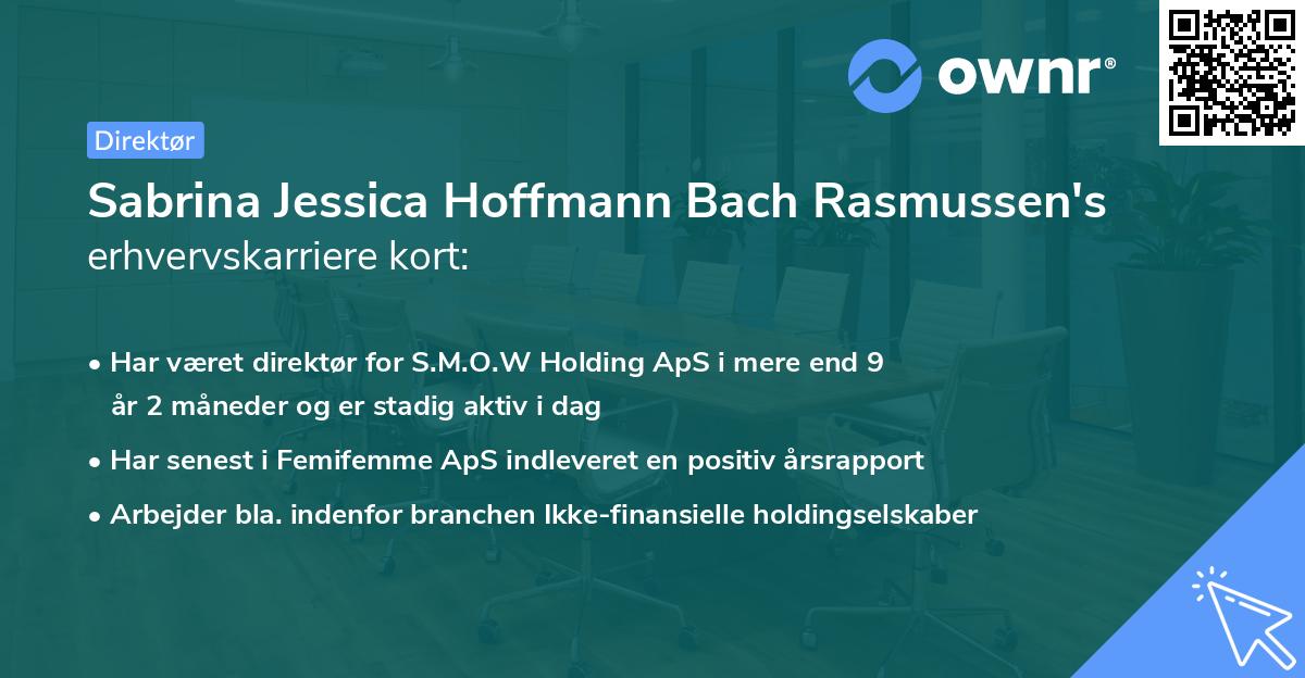 Sabrina Jessica Hoffmann Bach Rasmussen's erhvervskarriere kort