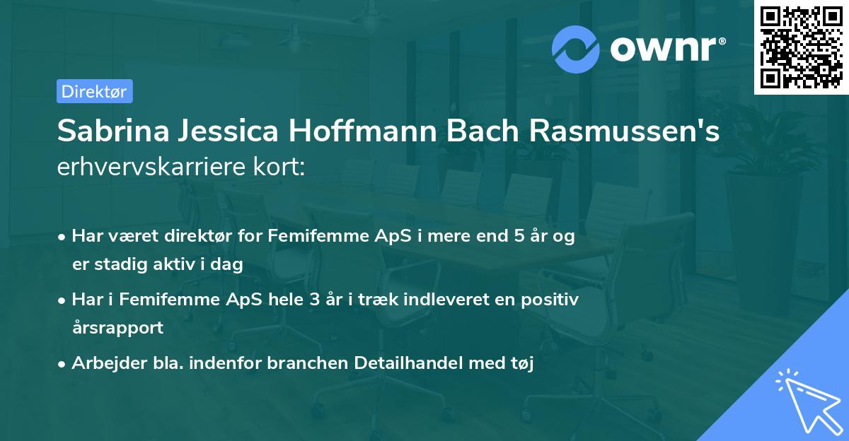 Sabrina Jessica Hoffmann Bach Rasmussen's erhvervskarriere kort