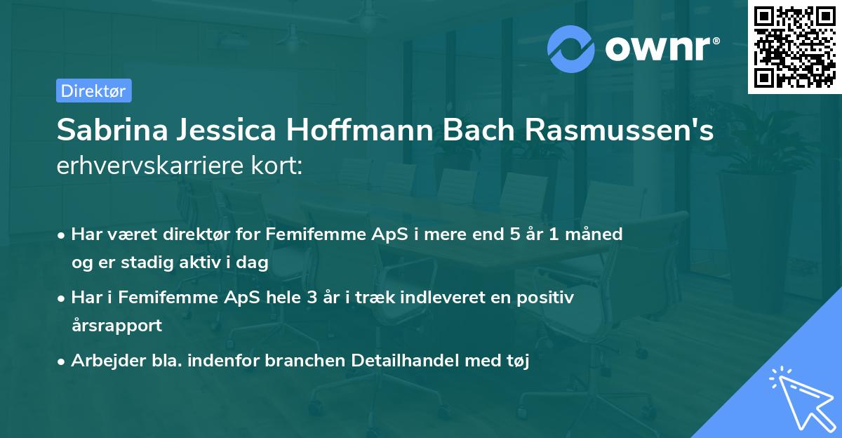 Sabrina Jessica Hoffmann Bach Rasmussen's erhvervskarriere kort