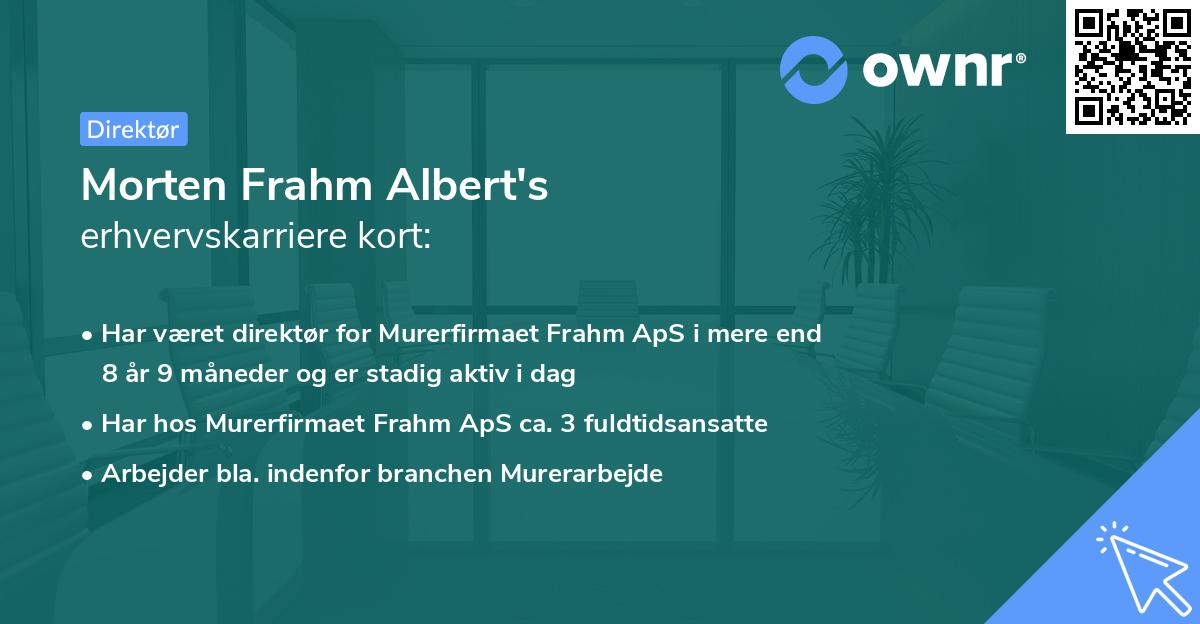 Morten Frahm Albert's erhvervskarriere kort