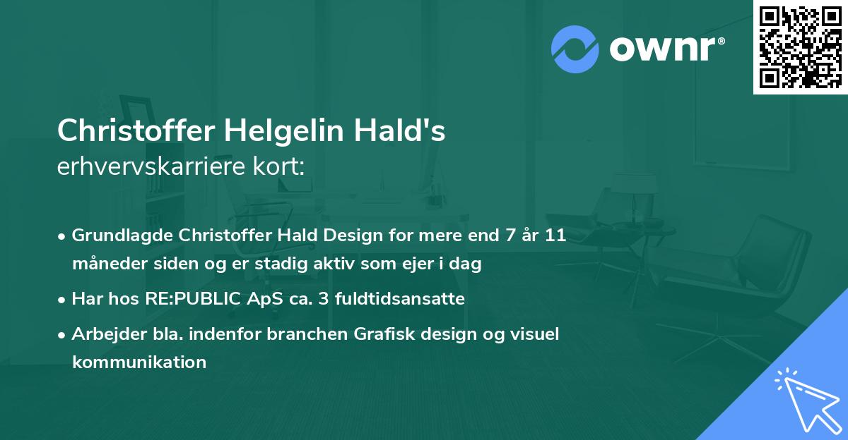 Christoffer Helgelin Hald's erhvervskarriere kort