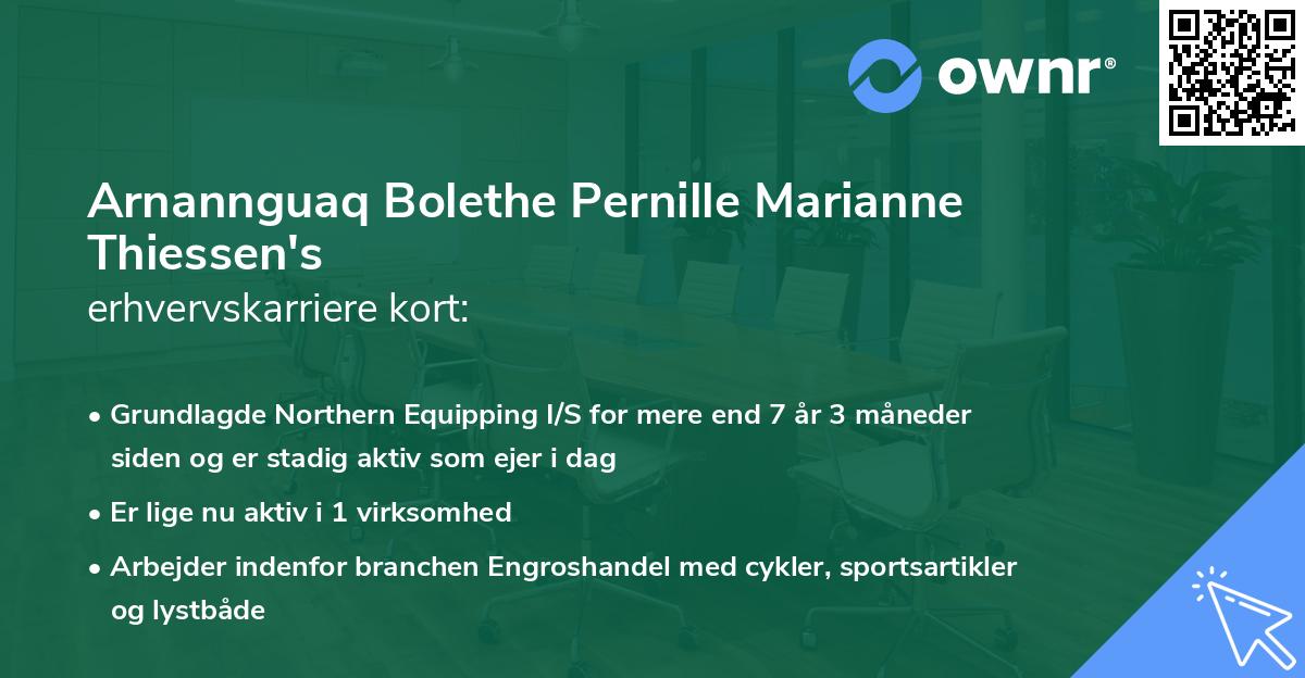 Arnannguaq Bolethe Pernille Marianne Thiessen's erhvervskarriere kort