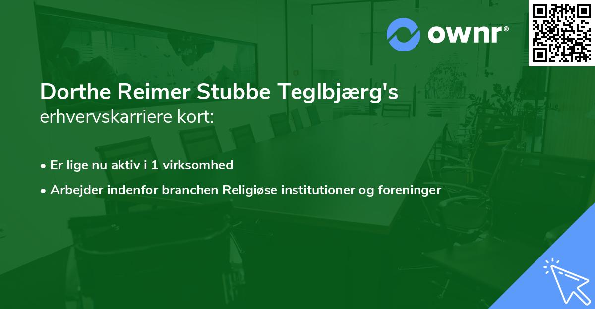 Dorthe Reimer Stubbe Teglbjærg's erhvervskarriere kort