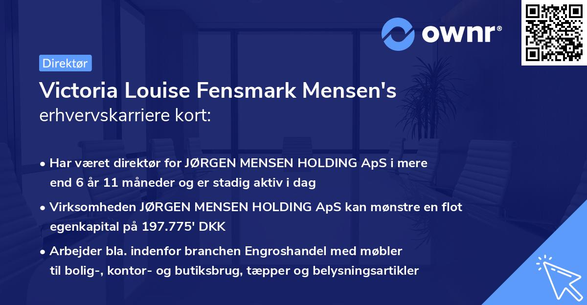 Victoria Louise Fensmark Mensen's erhvervskarriere kort