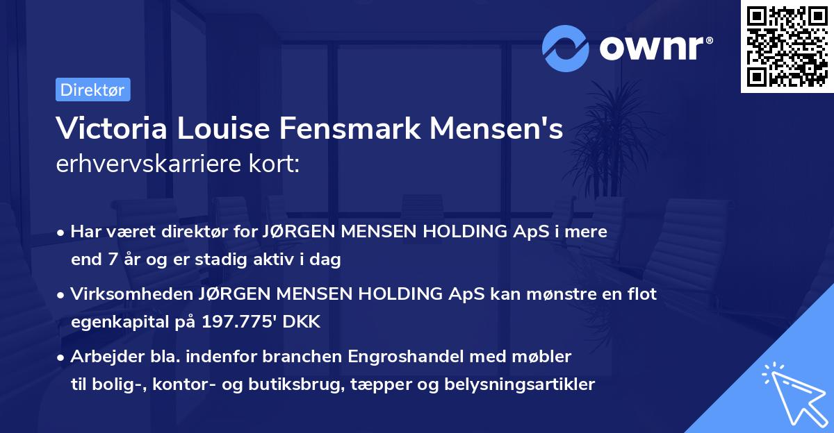 Victoria Louise Fensmark Mensen's erhvervskarriere kort