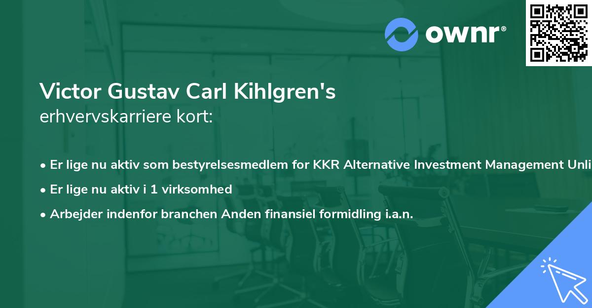 Victor Gustav Carl Kihlgren's erhvervskarriere kort
