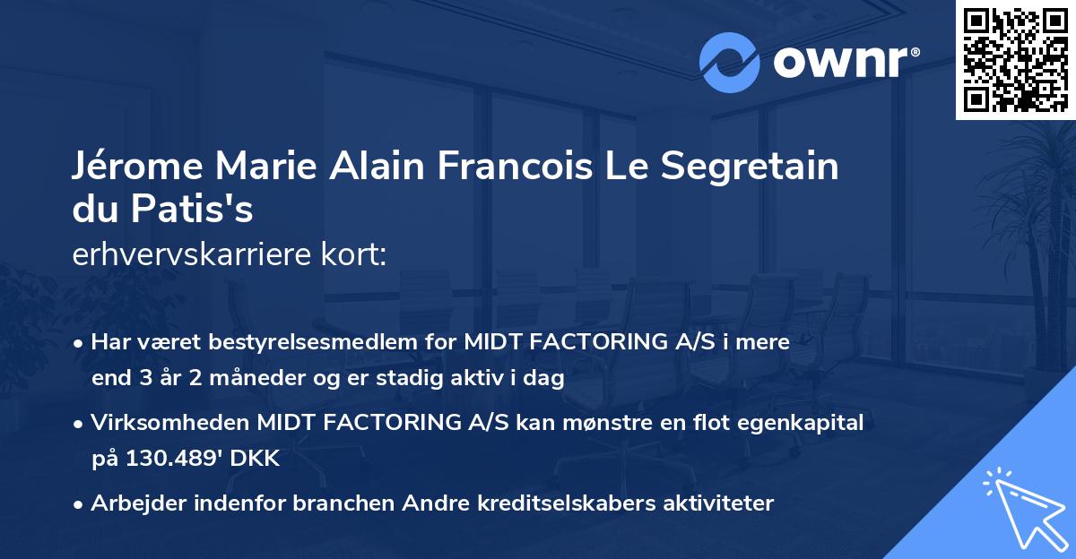 Jérome Marie Alain Francois Le Segretain du Patis's erhvervskarriere kort