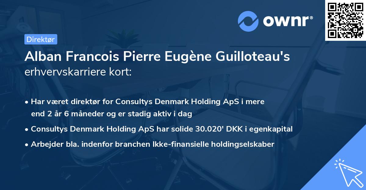 Alban Francois Pierre Eugène Guilloteau's erhvervskarriere kort