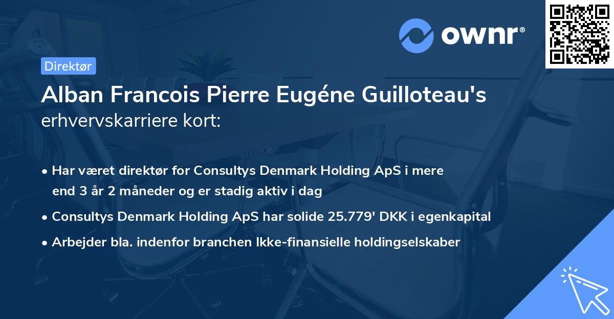 Alban Francois Pierre Eugéne Guilloteau's erhvervskarriere kort
