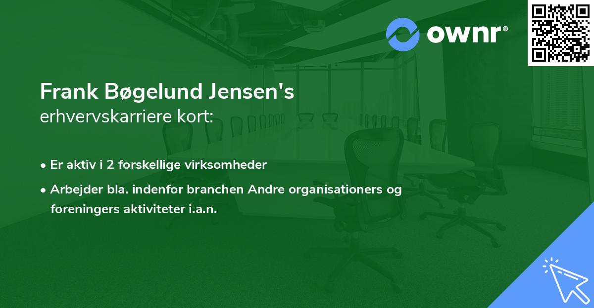 Frank Bøgelund Jensen's erhvervskarriere kort