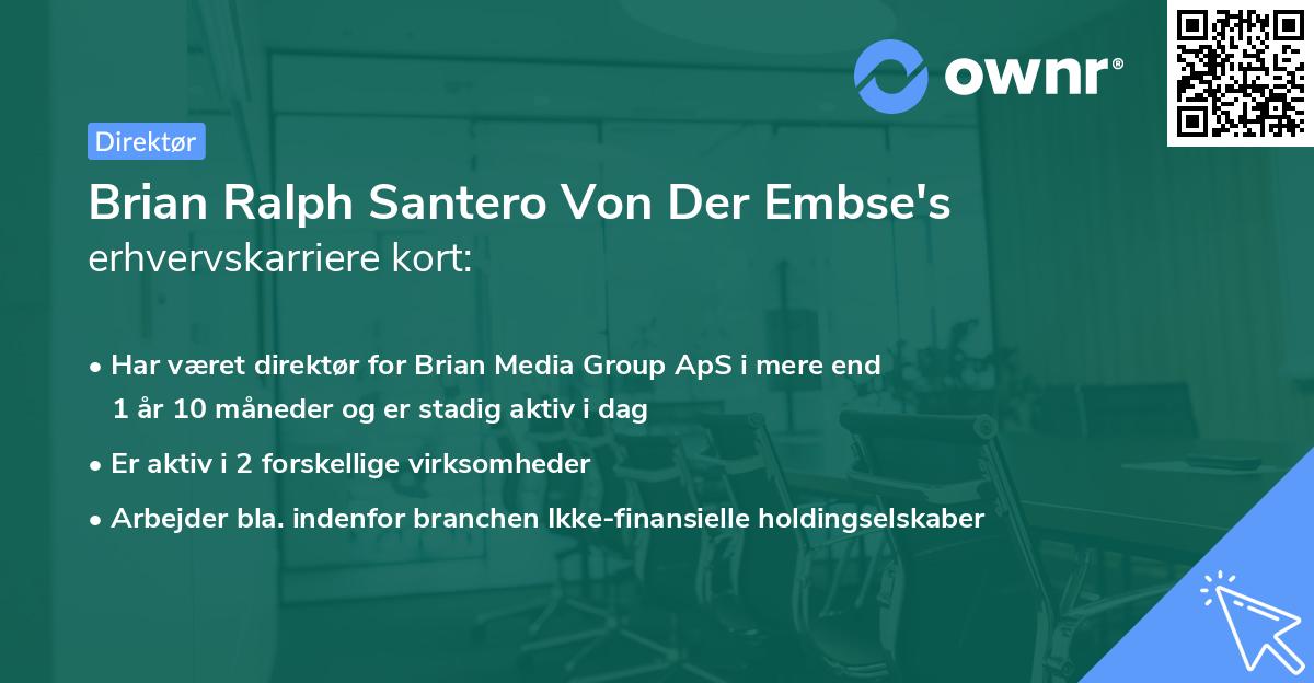 Brian Ralph Santero Von Der Embse's erhvervskarriere kort