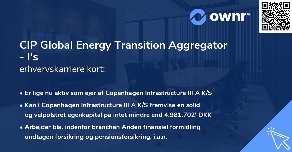 CIP Global Energy Transition Aggregator - I's erhvervskarriere kort