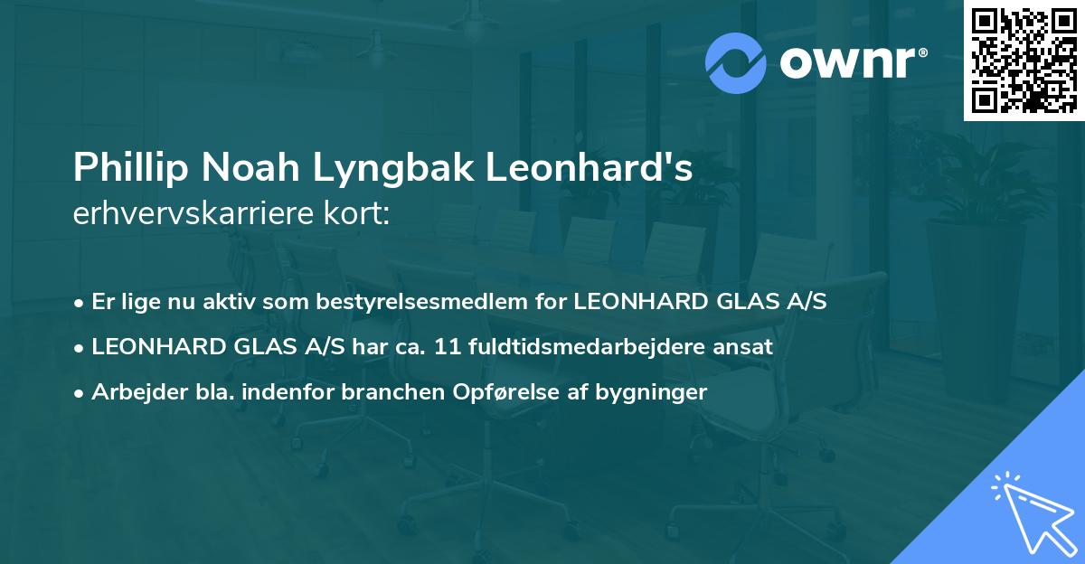 Phillip Noah Lyngbak Leonhard's erhvervskarriere kort
