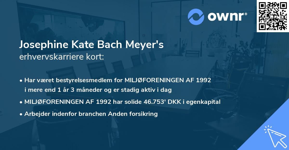Josephine Kate Bach Meyer's erhvervskarriere kort