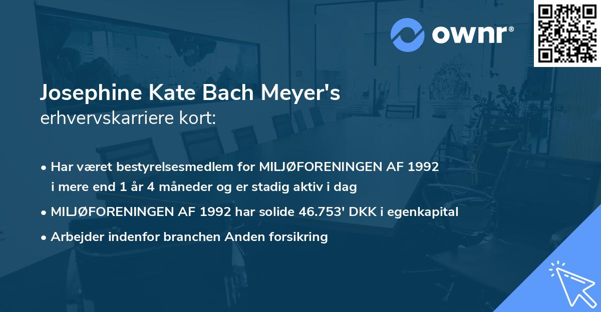 Josephine Kate Bach Meyer's erhvervskarriere kort