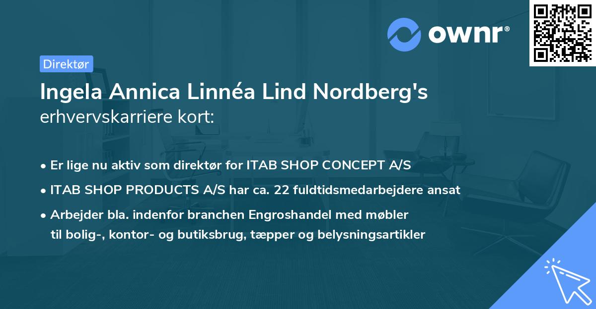 Ingela Annica Linnéa Lind Nordberg's erhvervskarriere kort
