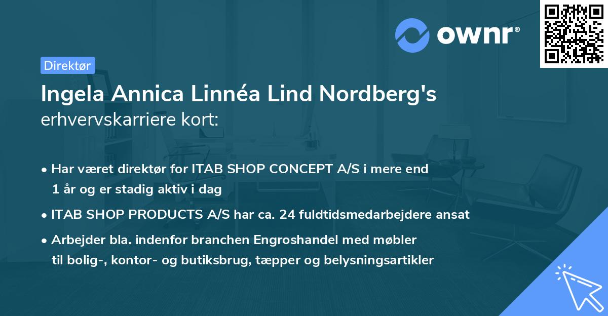 Ingela Annica Linnéa Lind Nordberg's erhvervskarriere kort