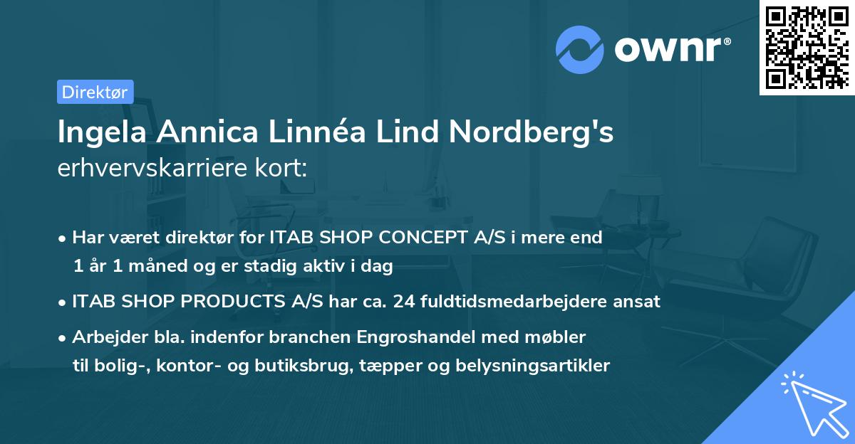 Ingela Annica Linnéa Lind Nordberg's erhvervskarriere kort