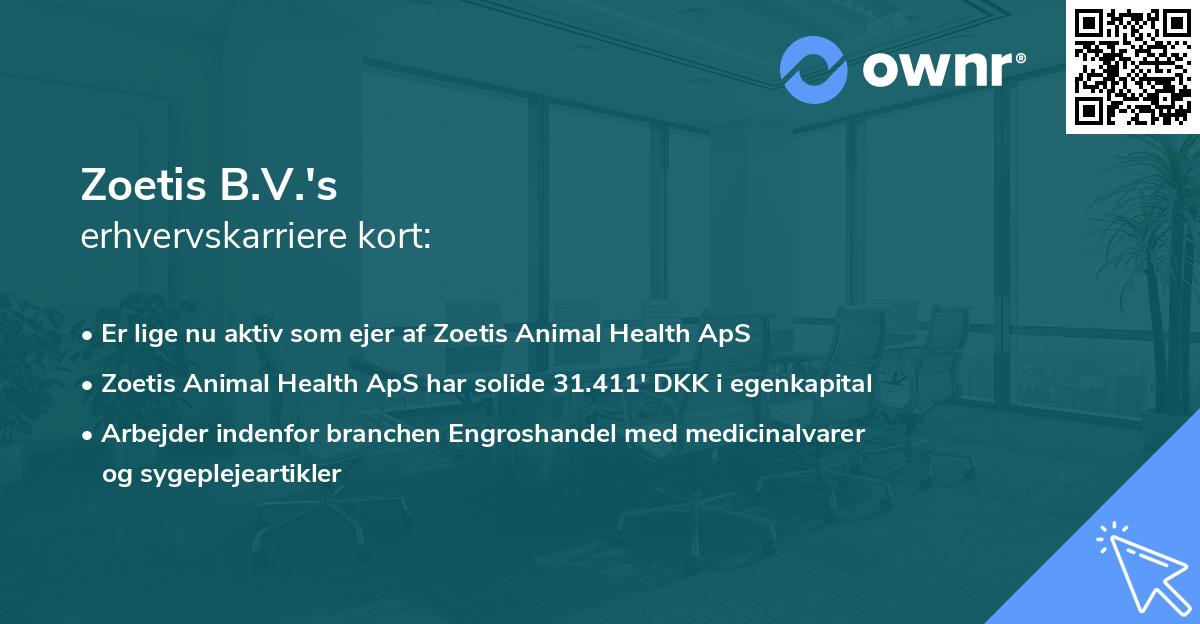 Zoetis B.V.'s erhvervskarriere kort