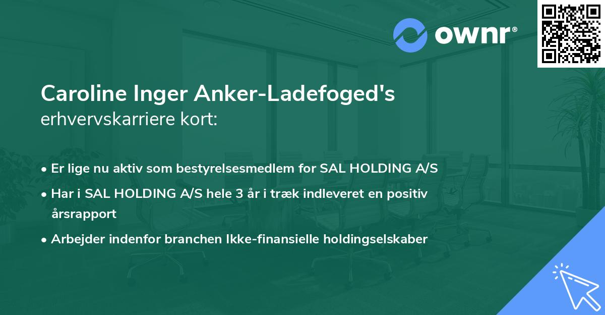 Caroline Inger Anker-Ladefoged's erhvervskarriere kort