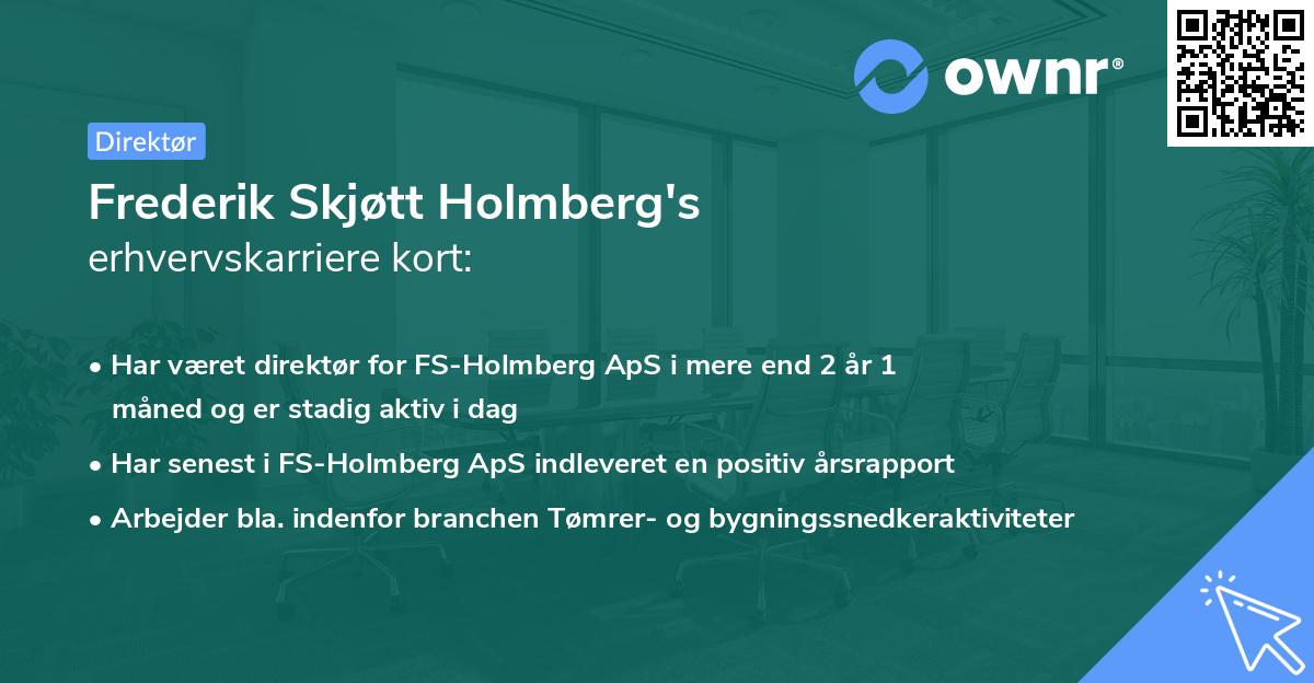 Frederik Skjøtt Holmberg's erhvervskarriere kort