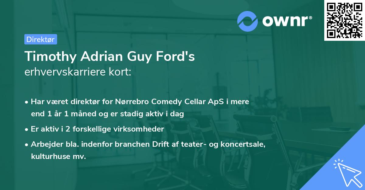 Timothy Adrian Guy Ford's erhvervskarriere kort