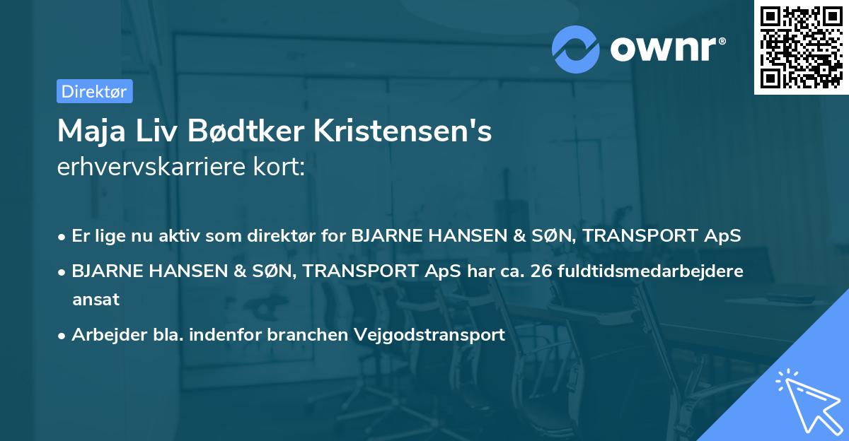 Maja Liv Bødtker Kristensen's erhvervskarriere kort