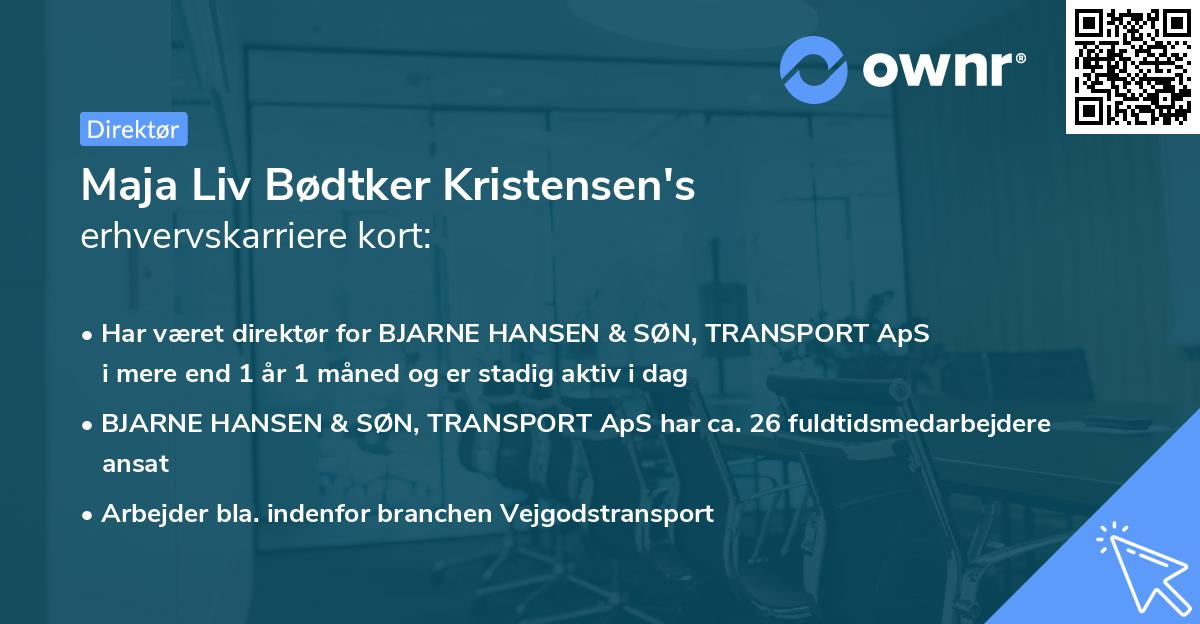Maja Liv Bødtker Kristensen's erhvervskarriere kort