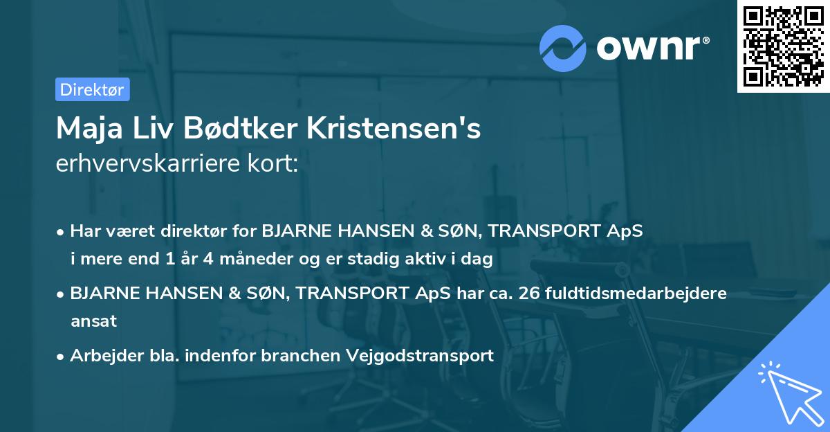 Maja Liv Bødtker Kristensen's erhvervskarriere kort