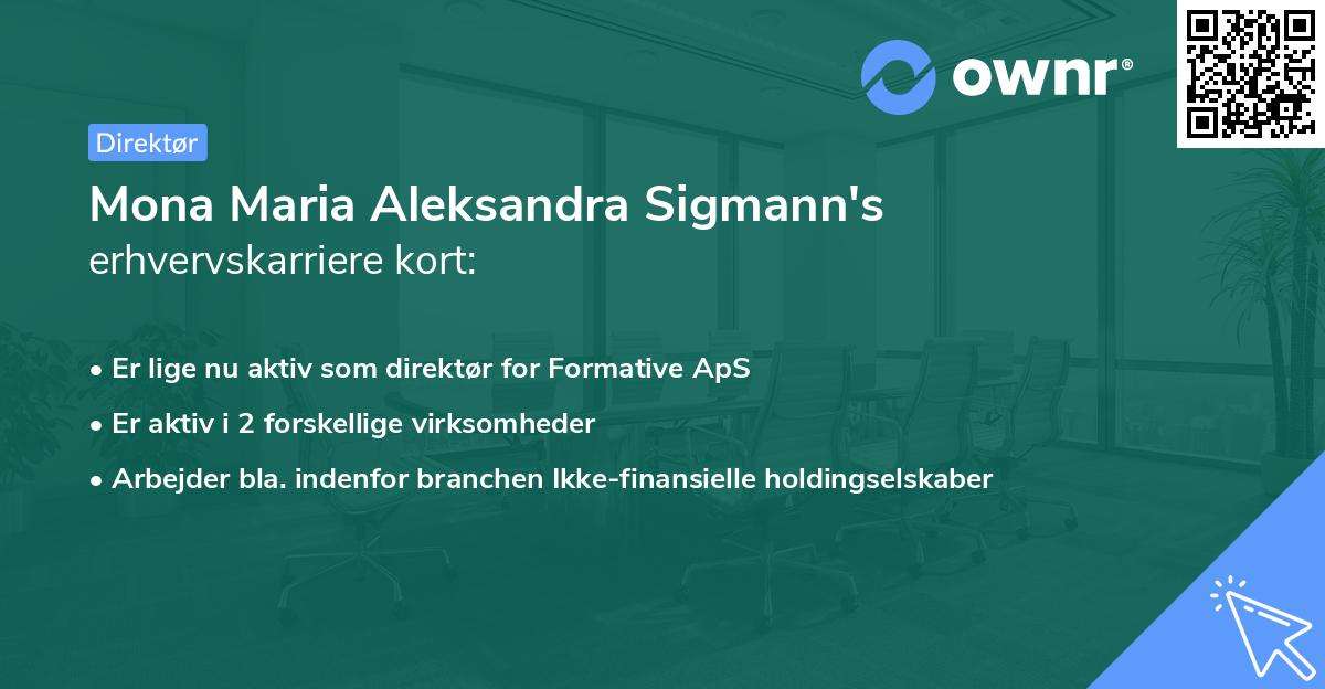 Mona Maria Aleksandra Sigmann's erhvervskarriere kort