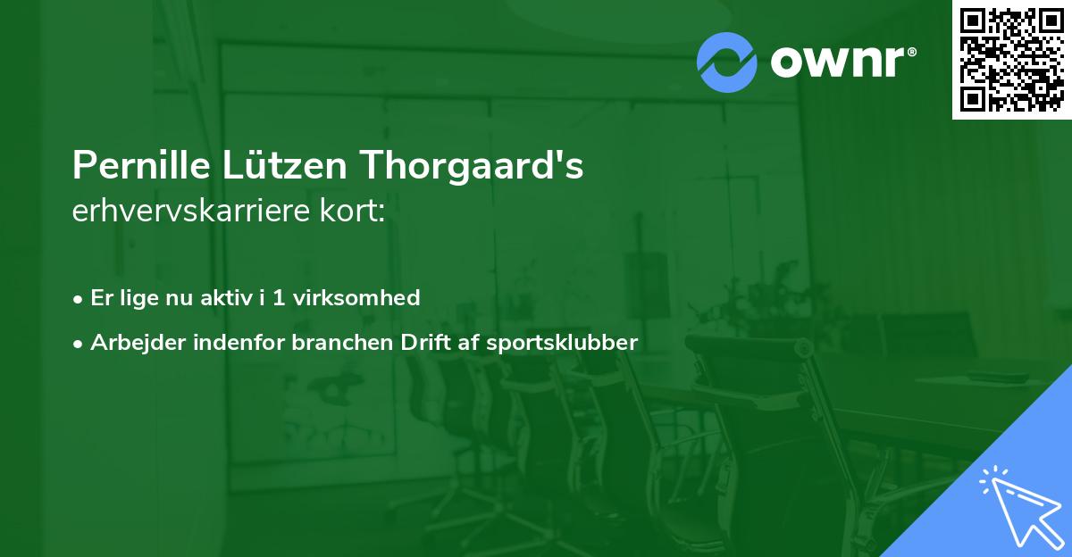 Pernille Lützen Thorgaard's erhvervskarriere kort