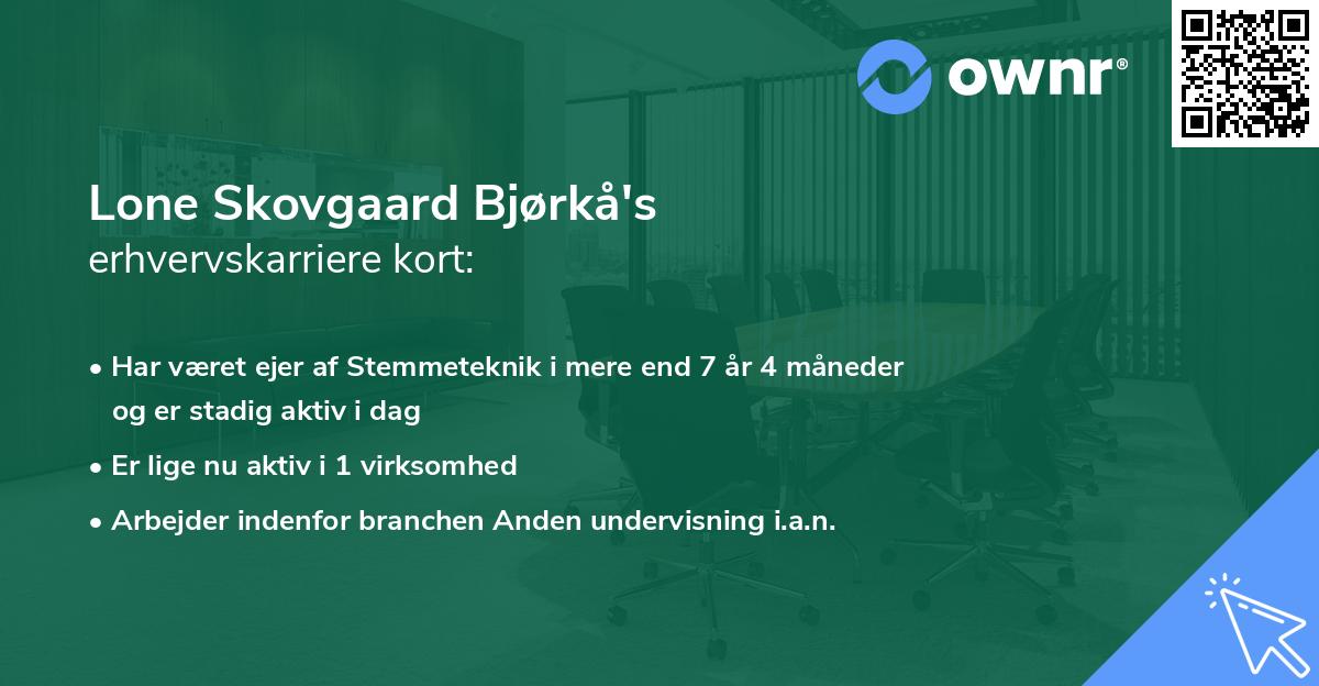 Lone Skovgaard Bjørkå's erhvervskarriere kort