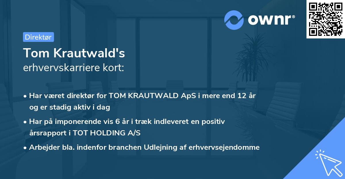 Tom Krautwald's erhvervskarriere kort